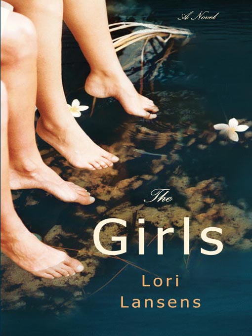 Title details for The Girls by Lori Lansens - Available